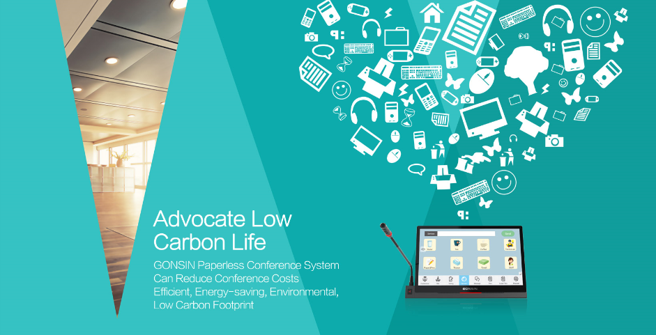 Gonsin Paperless Conference System Escorted Low-carbon Office Gonsin Paperless Conference System Escorted Low-carbon Office